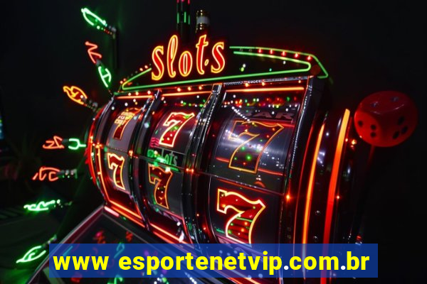 www esportenetvip.com.br